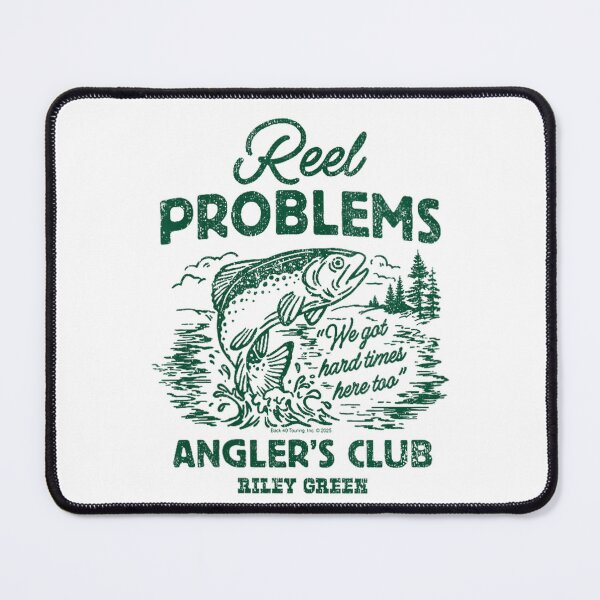 Item preview, Riley Green Reel Problems Anglers Club Design designed and sold by FernMary.