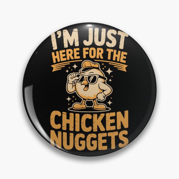 Item preview, I’M JUST HERE FOR THE CHICKEN NUGGETS  designed and sold by jkrphoto.