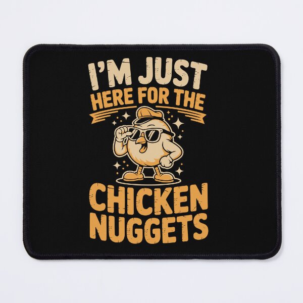 Item preview, I’M JUST HERE FOR THE CHICKEN NUGGETS  designed and sold by jkrphoto.