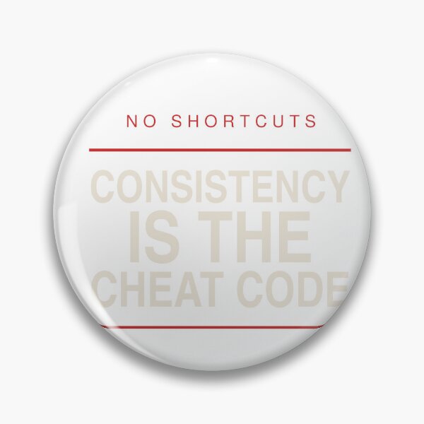 Item preview, Consistency Is The Cheat Code - Consistency Quote designed and sold by KLIFT.