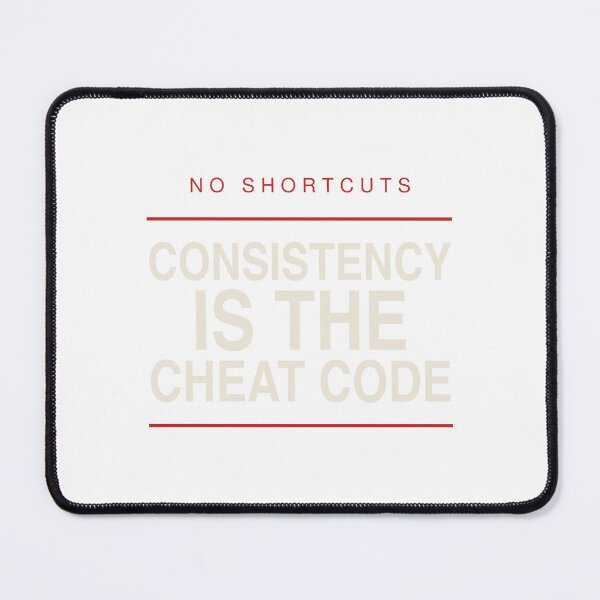 Item preview, Consistency Is The Cheat Code - Consistency Quote designed and sold by KLIFT.