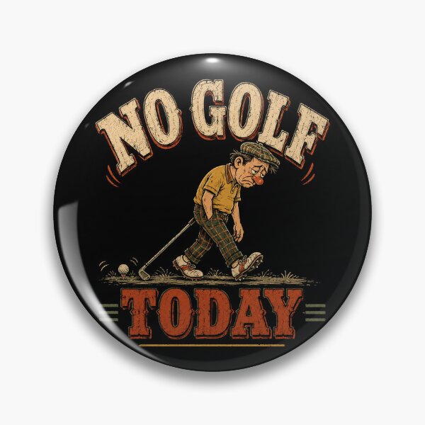 Item preview, No Golf Today – Funny Frustrated Golfer Vintage Retro Design designed and sold by WILLIAMS-BR.