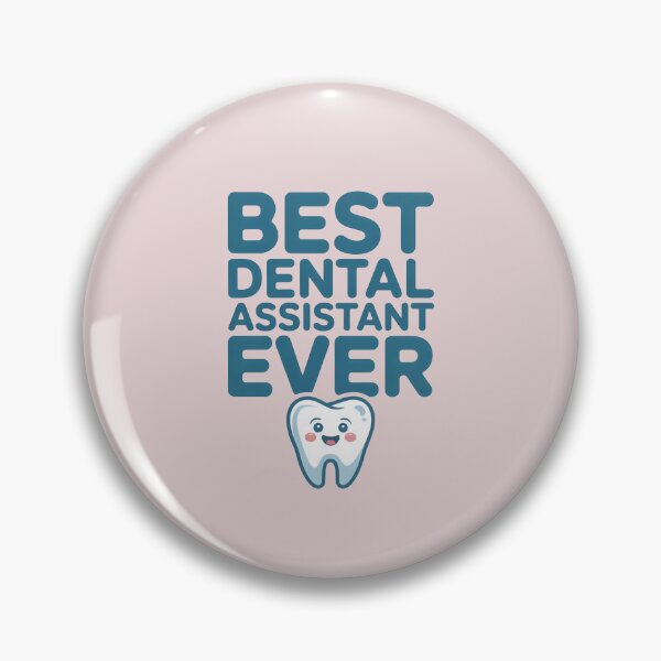 Item preview, Best Dental Assistant Ever designed and sold by Moonody Designs.