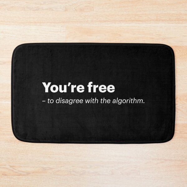 Item preview, You're free to disagree with the algorithm | Anti-AI Meme (White text) designed and sold by STUDIO-72.