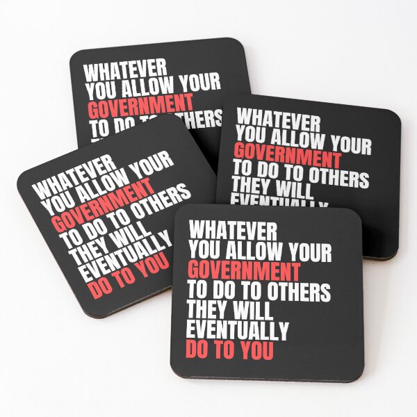 Item preview, Whatever You Allow Your Government To Do To Others They Will Eventually Do To You designed and sold by Dondonmart.