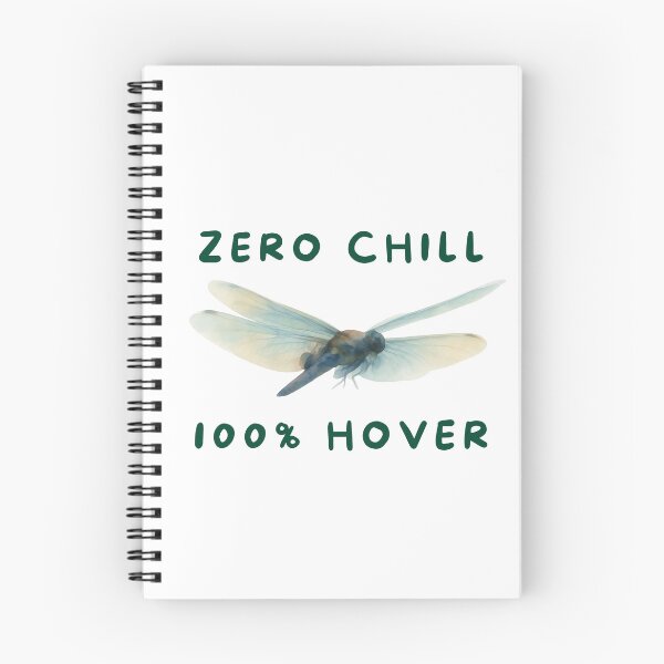 Item preview, Zero Chill 100% Hover Dragonfly designed and sold by Feral Vibes.