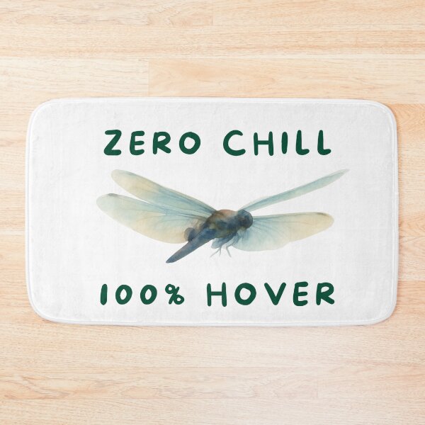 Item preview, Zero Chill 100% Hover Dragonfly designed and sold by Feral Vibes.