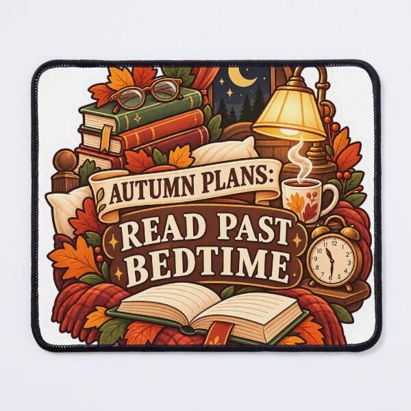 Item preview, Autumn Plans Read Past Bedtime Reader Humor designed and sold by supertae.