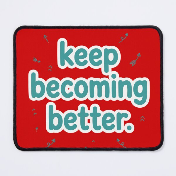 Item preview, Keep Becoming Better designed and sold by Geordesign.