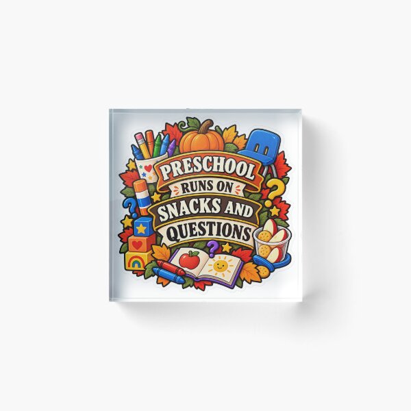 Item preview, Preschool Runs on Snacks and Questions designed and sold by supertae.