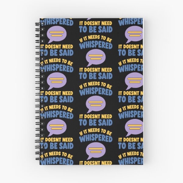 Item preview, If It Needs to Be Whispered It Doesn't Need to Be Said Funny Quote designed and sold by TeeTimeTreasure.