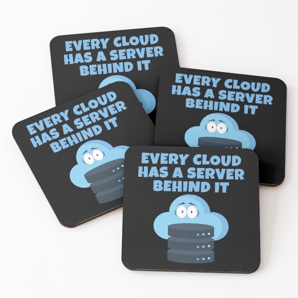 Item preview, Every Cloud Has a Server Behind It – Funny Cloud Computing IT Tech Pun designed and sold by WordPlayStudio.
