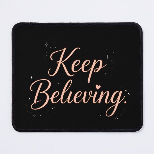 Item preview, Keep Believing designed and sold by Geordesign.