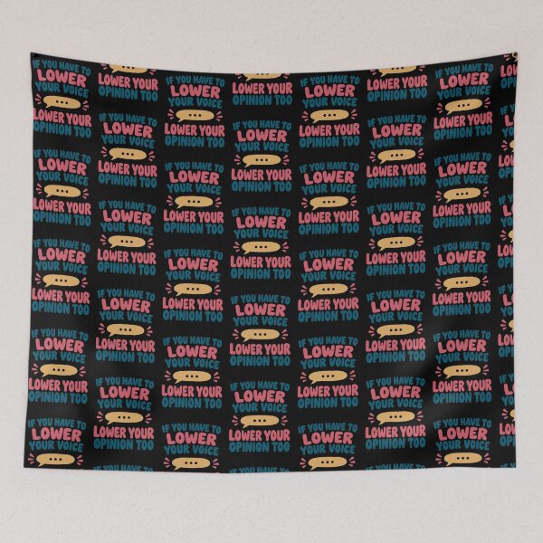 Item preview, Lower Your Voice Lower Your Opinion Too Funny Blunt Quote designed and sold by TeeTimeTreasure.