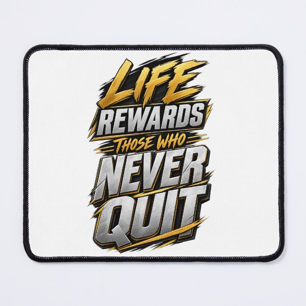 Item preview, Life Rewards Those Who Never Quit designed and sold by bolaAura.