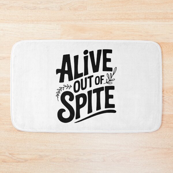 Item preview, Alive Out Of Spite designed and sold by Frank Ring.