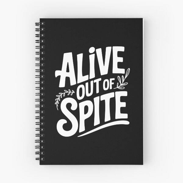 Item preview, Alive Out Of Spite designed and sold by Frank Ring.