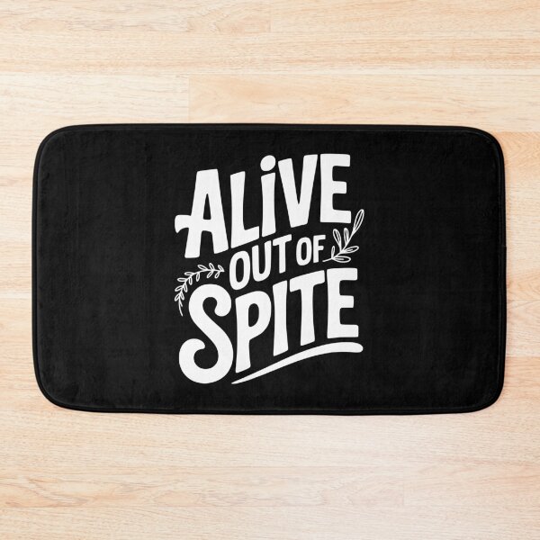 Item preview, Alive Out Of Spite designed and sold by Frank Ring.