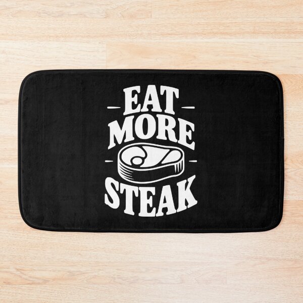 Item preview, Eat More Steak designed and sold by Frank Ring.
