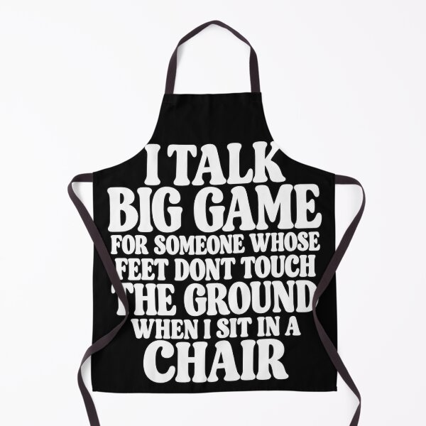 Item preview, I Talk Big Game For Someone Whose Feet Don't Touch The Ground Funny Design designed and sold by VGAfanatic.