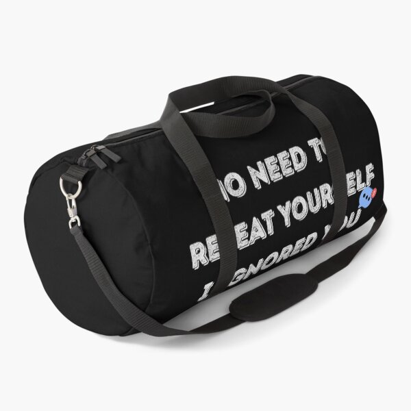 Item preview, No Need to Repeat Yourself I Ignored You designed and sold by kestey.