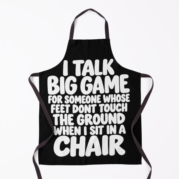Item preview, I Talk Big Game For Someone Whose Feet Don't Touch The Ground Funny Design designed and sold by VGAfanatic.