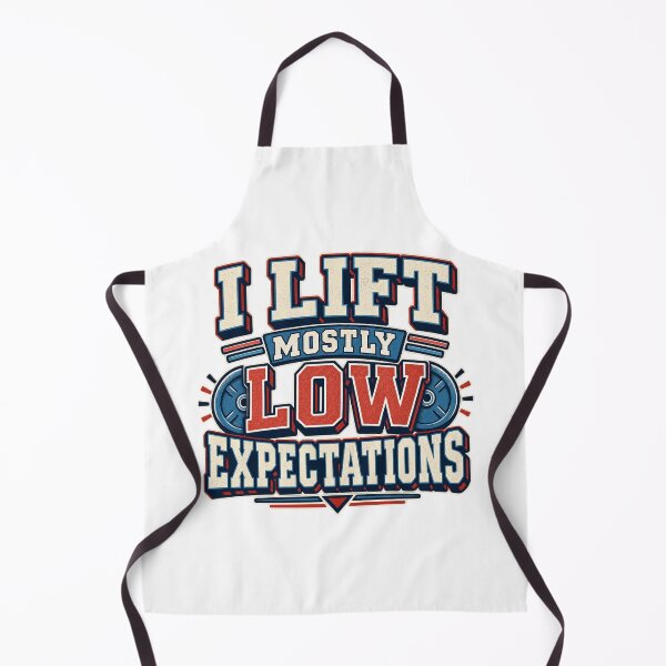 Item preview, I Lift Mostly Low Expectations designed and sold by FZ Studio .