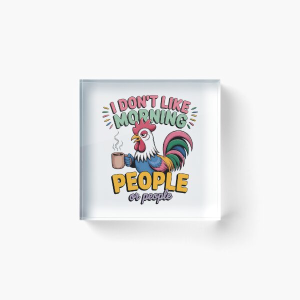 Item preview, I Don't Like Morning People Funny Rooster designed and sold by sazuii.