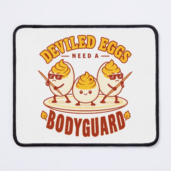 Item preview, Deviled Eggs Need a Bodyguard, Thanksgiving Food Tee designed and sold by PhylonBoxx.