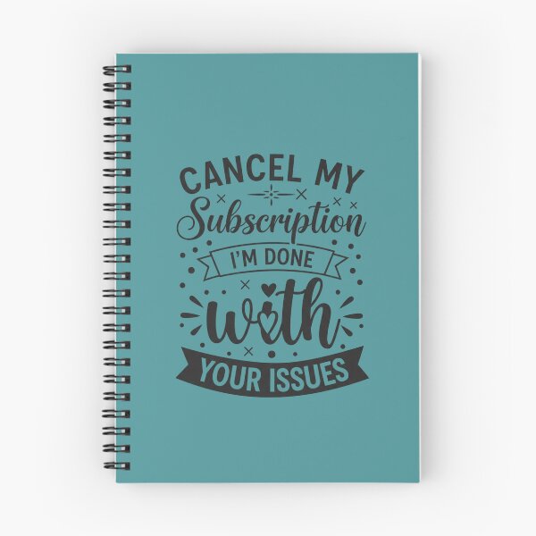 Item preview, Cancel My Subscription Funny Quote designed and sold by sazuii.