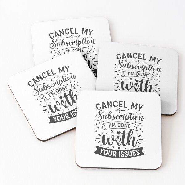 Item preview, Cancel My Subscription Funny Quote designed and sold by sazuii.