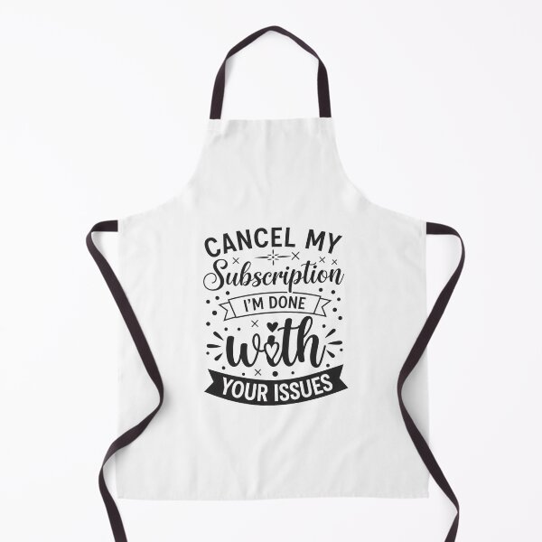 Item preview, Cancel My Subscription Funny Quote designed and sold by sazuii.