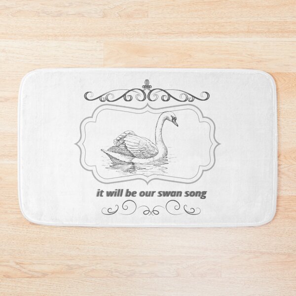 Item preview, it will be our swan song designed and sold by SLeets.