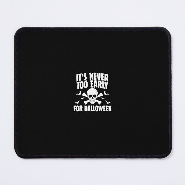 Item preview, It's never too early for Halloween designed and sold by TheLightArt.