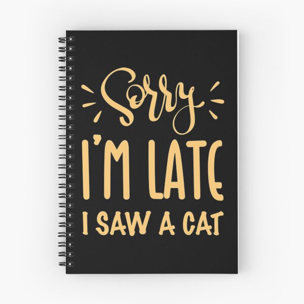 Item preview, Sorry I’m late. I saw a CAT   designed and sold by Kacy Nees.