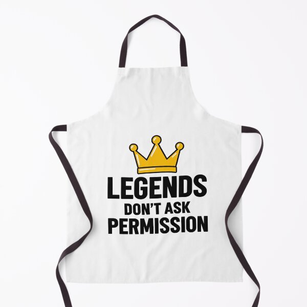 Item preview, Funny Legends Don't Ask Permission Crown Leadership Quote Art designed and sold by elderberry.