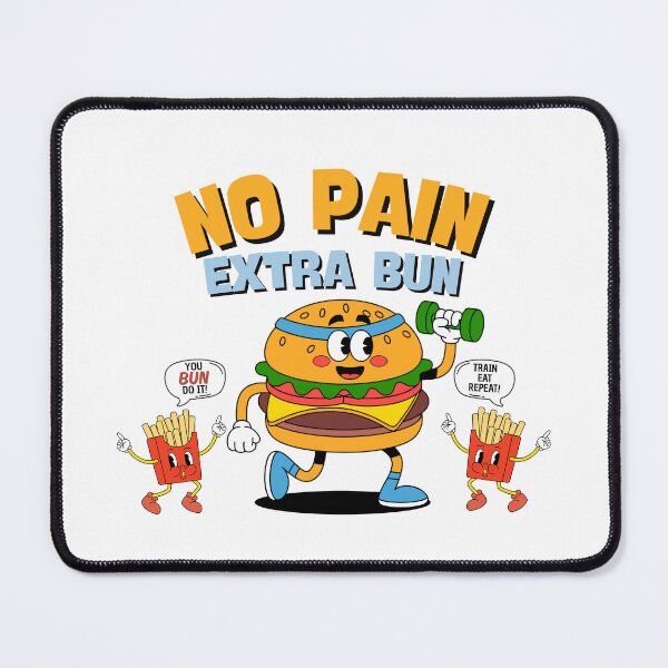 Item preview, No Pain, Extra Bun designed and sold by meesara.