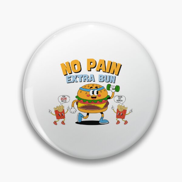 Item preview, No Pain, Extra Bun designed and sold by meesara.