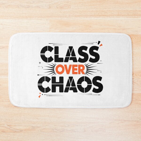 Item preview, Class Over Chaos.  Bold Modern Typography designed and sold by Aarvya Fashion Club ( A.F.C ).