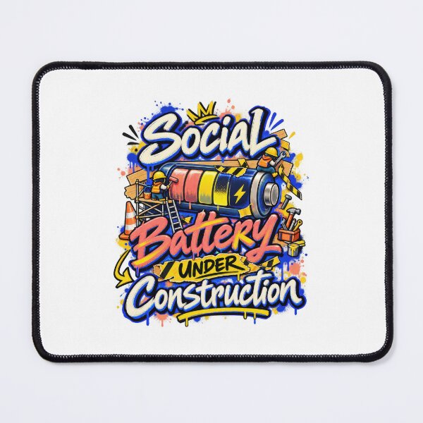 Item preview, Social Battery Under Construction Graffiti designed and sold by Mosslume Studio.