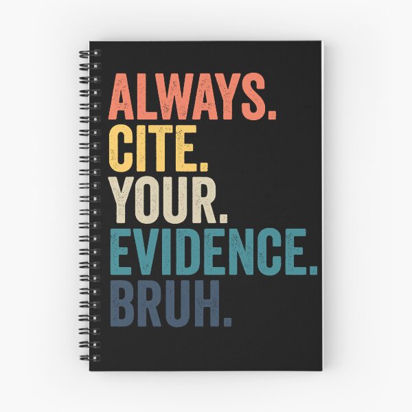 Item preview, Always Cite Your Evidence Bruh Funny English Teacher Gear designed and sold by DynamicDesign.
