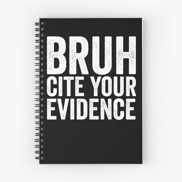 Item preview, Bruh Cite Your Evidence Funny English Teacher Gear designed and sold by DynamicDesign.