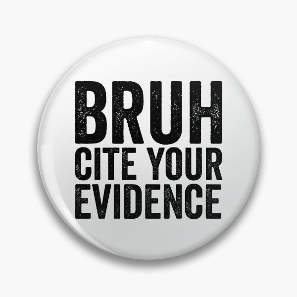 Item preview, Bruh Cite Your Evidence Funny English Teacher Gear designed and sold by DynamicDesign.