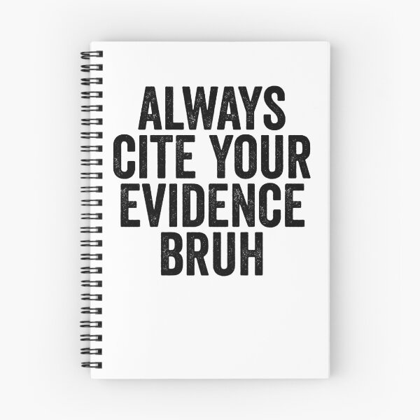 Item preview, Always Cite Your Evidence Bruh Funny English Teacher Gear designed and sold by DynamicDesign.