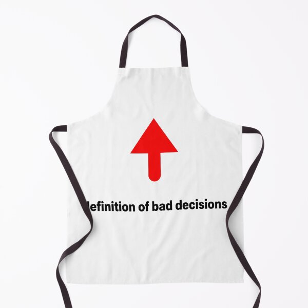 Item preview, Definition of Bad decisions – Funny Design designed and sold by Mavriboy.