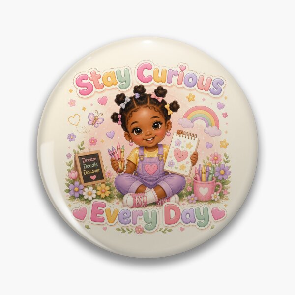 Item preview, Stay Curious Every Day designed and sold by QuixoticDigital.