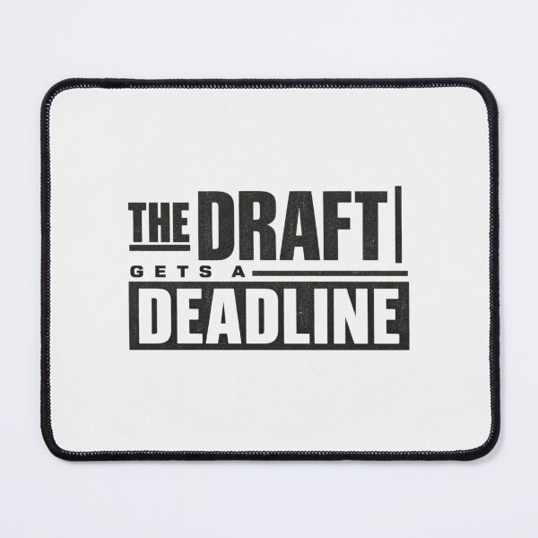 Item preview, The Draft Gets a Deadline, Creative Productivity Tee designed and sold by PhylonBoxx.