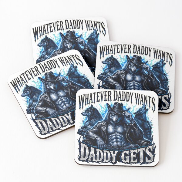 Item preview, Whatever Daddy Wants Daddy Gets Alpha Wolf Cringe Furry designed and sold by obertseliser.