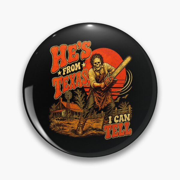 Item preview, Hes From Texas I Can Tell Leatherface Chainsaw Horror Fan Apparel designed and sold by slmfams.