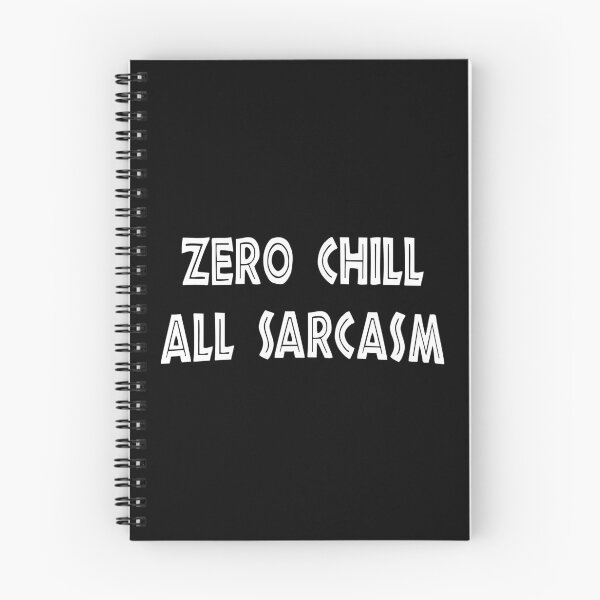 Item preview, Zero Chill, All Sarcasm, Funny Sarcastic designed and sold by CloudyPress.